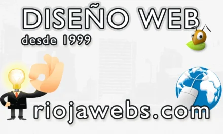 Riojawebs.com – Diseño de páginas web desde el siglo XX , SEO , WPO, mantenimiento. Video promocional